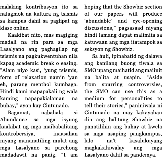 malaking kontribusyon ito sa nalugmok na kultura ng tsismis sa kampus dahil sa paglipat ng klase online  Kaakibat nit   