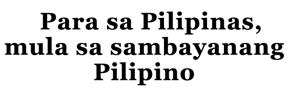 Para sa Pilipinas, mula sa sambayanang Pilipino