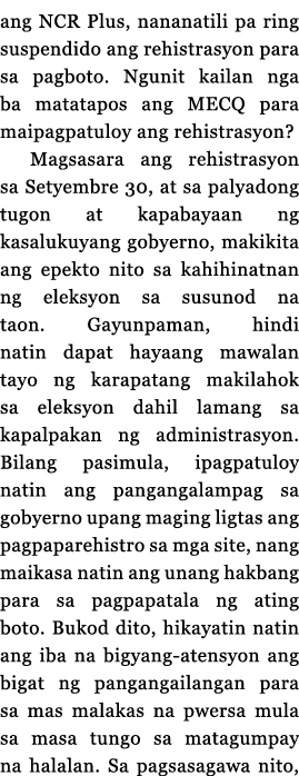 ang NCR Plus, nananatili pa ring suspendido ang rehistrasyon para sa pagboto  Ngunit kailan nga ba matatapos ang MECQ   