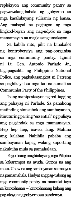 repleksyon ang community pantry sa pagwawalang-bahala ng gobyerno sa mga kasalukuyang suliranin ng bansa  Ang mabagal   