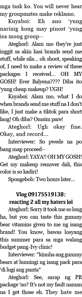 mga task ko  You will never hear my groupmates make reklamo  Kuyaboi: Eh ano  yung narinig kong may pinost  yung isa    