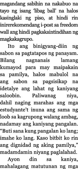 magandang sabihin na nakabuo na tayo ng isang  libag ball  na halos kasinglaki ng piso, at hindi rin inirerekomendang   