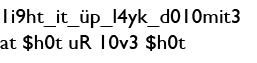 1i9ht_it_üp_l4yk_d010mit3 at  h0t uR 10v3  h0t
