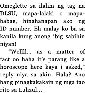 Omeglette sa ilalim ng tag na DLSU, mapa-lalaki o mapa-babae, hinahanapan ako ng ID number  Eh malay ko ba sa kanila    