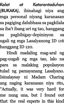 Kalat at Katarantaduhan (BUKAKA), ibinahagi niya ang mga personal niyang karanasan sa pagiging dalubhasa sa pagkilala   