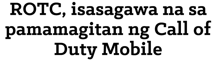 ROTC, isasagawa na sa pamamagitan ng Call of Duty Mobile