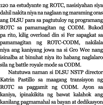 120 na estudyante ng ROTC, nasisiyahan siya dahil nakita niya na naglaan ng maraming oras ang DLSU para sa pagtutuloy   