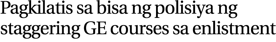 Pagkilatis sa bisa ng polisiya ng staggering GE courses sa enlistment