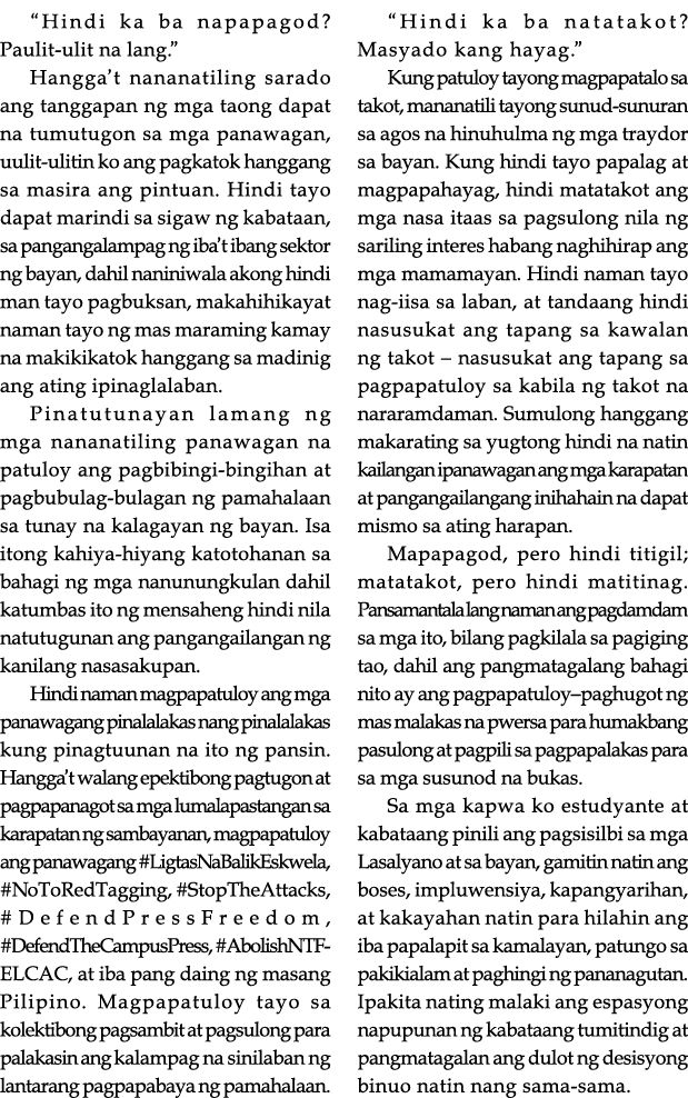  Hindi ka ba napapagod  Paulit-ulit na lang   Hangga t nananatiling sarado ang tanggapan ng mga taong dapat na tumutu   