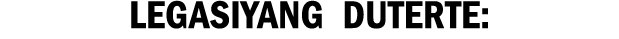 Legasiyang Duterte: