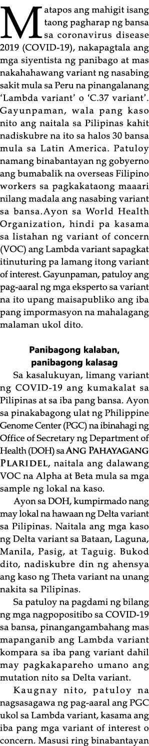 Matapos ang mahigit isang taong pagharap ng bansa sa coronavirus disease 2019 (COVID-19), nakapagtala ang mga siyenti   