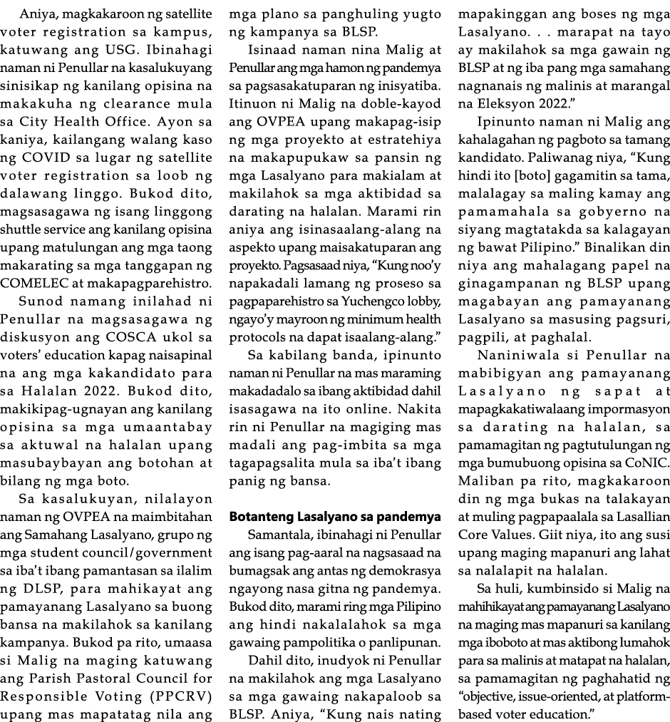 Aniya, magkakaroon ng satellite voter registration sa kampus, katuwang ang USG  Ibinahagi naman ni Penullar na kasalu   