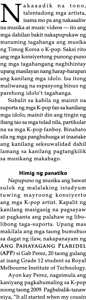 Nakaaadik na tono, talentadong mga artista, isama mo pa ang nakaaaliw na musika at music videos   ito ang mga dahilan   