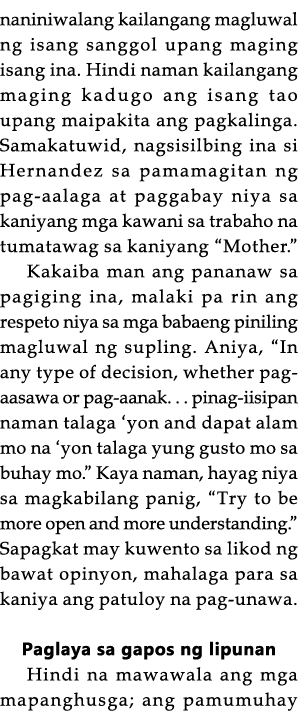 naniniwalang kailangang magluwal ng isang sanggol upang maging isang ina  Hindi naman kailangang maging kadugo ang is   