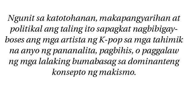  Ngunit sa katotohanan, makapangyarihan at politikal ang taling ito sapagkat nagbibigay-boses ang mga artista ng K-po   