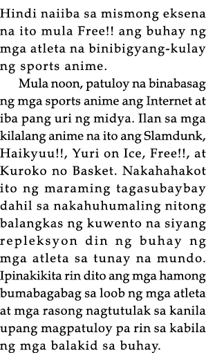 Hindi naiiba sa mismong eksena na ito mula Free   ang buhay ng mga atleta na binibigyang-kulay ng sports anime  Mula    
