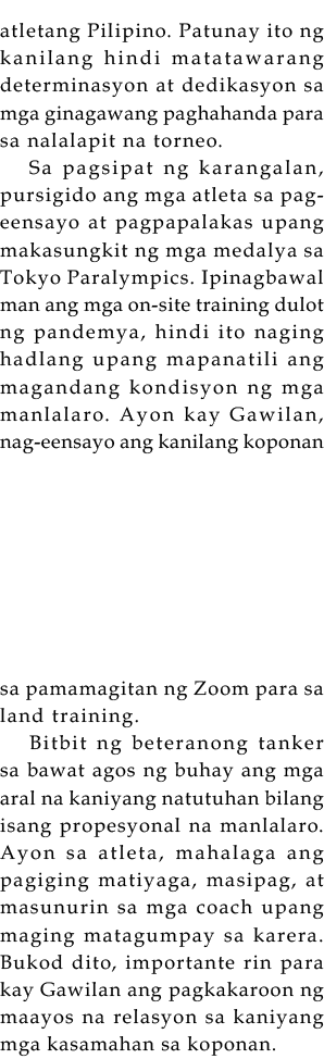 atletang Pilipino  Patunay ito ng kanilang hindi matatawarang determinasyon at dedikasyon sa mga ginagawang paghahand   