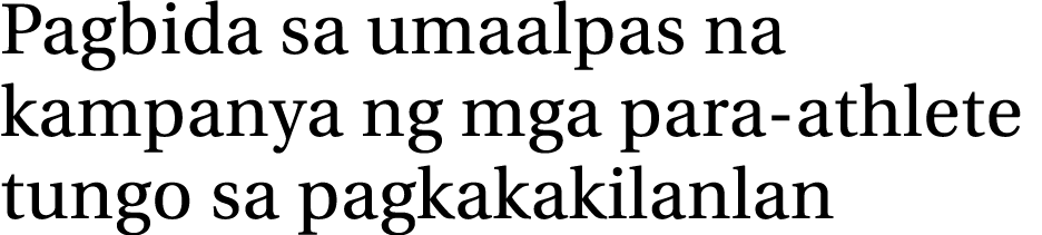 Pagbida sa umaalpas na kampanya ng mga para-athlete tungo sa pagkakakilanlan