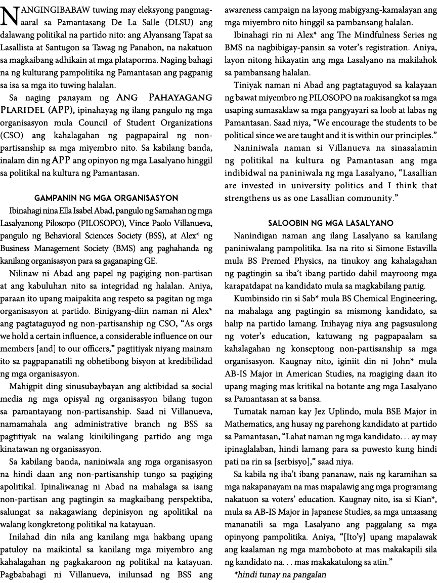 NANGINGIBABAW tuwing may eleksyong pangmag-aaral sa Pamantasang De La Salle (DLSU) ang dalawang politikal na partido    