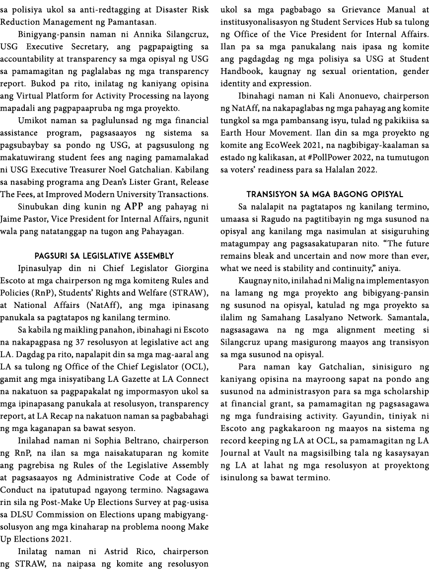 sa polisiya ukol sa anti-redtagging at Disaster Risk Reduction Management ng Pamantasan  Binigyang-pansin naman ni An   